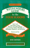 Robert Shosteck's Weekender's Guide to the Four Seasons