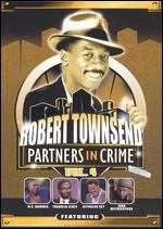 Robert Townsend: Partners in Crime, Vol. 4