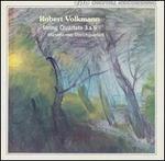 Robert Volkmann: String Quartets Nos. 3 & 6