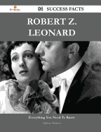 Robert Z. Leonard 84 Success Facts - Everything You Need to Know about Robert Z. Leonard - Morrison, Anthony