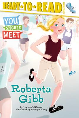Roberta Gibb: Ready-To-Read Level 3 - Calkhoven, Laurie