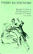 Roberte Ce Soir & the Revocation of Edict of Nante: Two Novels