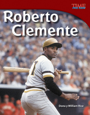 Roberto Clemente - Rice, Dona, and Rice, William B