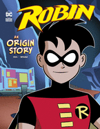 Robin: An Origin Story