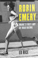 Robin Emery: Maine's First Lady of Road Racing