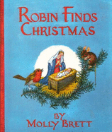 Robin Finds Christmas - Brett, Molly