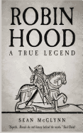 Robin Hood: A True Legend
