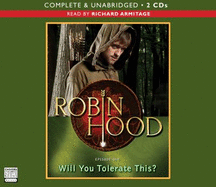 Robin Hood Episode One-Will You Tolerate This? (Unabridged)