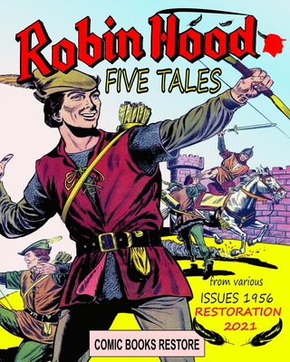 Robin Hood tales: Five tales - edition 1956 - restored 2021 - Restore, Comic Books