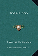 Robin Hood - McSpadden, J Walker