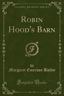 Robin Hood's Barn (Classic Reprint)