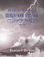 Robinson Crusoe: Large Print