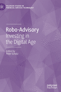 Robo-Advisory: Investing in the Digital Age