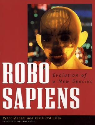 Robo Sapiens - Menzel, Peter, and D'Aluisio, Faith