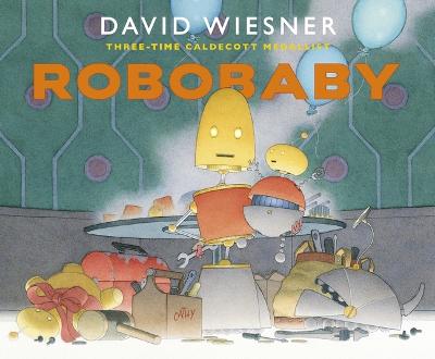 Robobaby - Wiesner, David