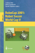 Robocup 2001: Robot Soccer World Cup V