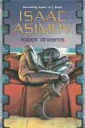 Robot Dreams - Asimov, Isaac