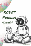 Robot Friends - AI for Kids Coloring Book