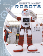 Robot Innovations: Entertainment Robots