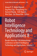 Robot Intelligence Technology and Applications 8: Results from the 11th International Conference on Robot Intelligence Technology and Applications, Volume 2