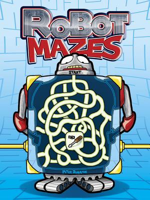 Robot Mazes - Donahue, Peter