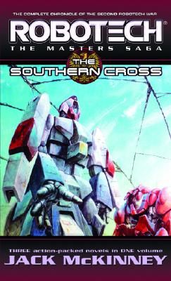 Robotech: The Masters Saga: The Southern Cross - McKinney, Jack