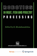 Robotics in meat, fish and poultry processing