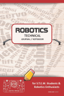 Robotics Technical Journal Notebook - For Stem Students & Robotics Enthusiasts: Build Ideas, Code Plans, Parts List, Troubleshooting Notes, Competition Results, Meeting Minutes, Dark Red Gplain