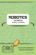 Robotics Technical Journal Notebook - For Stem Students & Robotics Enthusiasts: Build Ideas, Code Plans, Parts List, Troubleshooting Notes, Competition Results, Meeting Minutes, Green Pastel Do Plain1