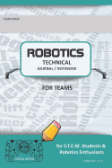 Robotics Technical Journal Notebook for Teams - For Stem Students & Robotics Enthusiasts: Build Ideas, Code Plans, Parts List, Troubleshooting Notes, Competition Results, Turquoise Plain