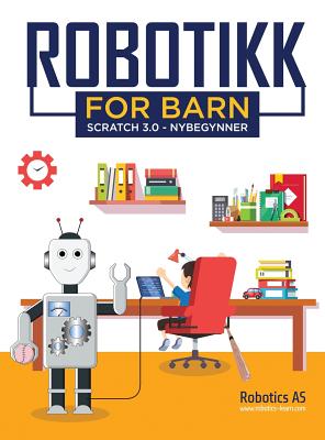 Robotikk for barn: Scratch 3.0 - Nybegynner - Robotics as, Robotics as