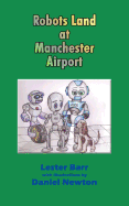 Robots Land at Manchester Airport