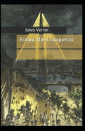 Robur the Conqueror Annotated