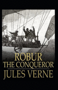 Robur the Conqueror Annotated