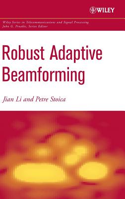 Robust Adaptive Beamforming - Li, Jian, and Stoica, Petre