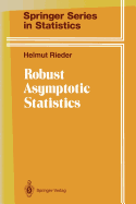 Robust Asymptotic Statistics: Volume I