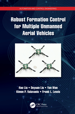 Robust Formation Control for Multiple Unmanned Aerial Vehicles - Liu, Hao, and Liu, Deyuan, and Wan, Yan