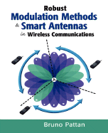 Robust Modulation Methods and Smart Antennas in Wireless Communications