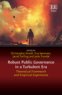 Robust Public Governance in a Turbulent Era: Theoretical Framework and Empirical Experiences