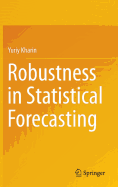 Robustness in Statistical Forecasting