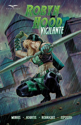 Robyn Hood: Vigilante - Meares, Ben, and Kourtis, Babisu