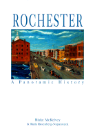 Rochester: A Panoramic History