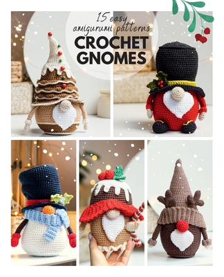 rochet gnome patterns: 15 easy Amigurumi patterns - Ermolova, Mariia