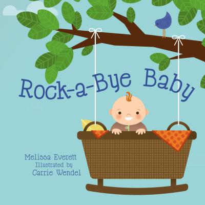 Rock-A-Bye Baby - Everett, Melissa
