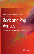 Rock and Pop Venues: Acoustic and Architectural Design - Adelman-Larsen, Niels Werner