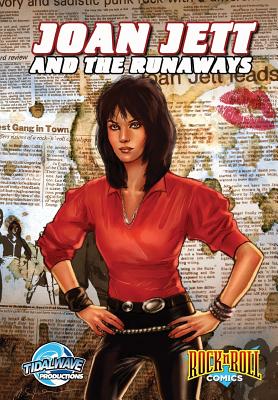 Rock and Roll Comics: Joan Jett and the Runaways - Steffenhagen, Spike