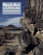 Rock Art at Little Lake: An Ancient Crossroads in the California Desert