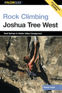 Rock Climbing Joshua Tree West: Quail Springs To Hidden Valley Campground