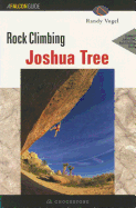 Rock Climbing Joshua Tree - Vogel, Randy, and Gaines, Bob