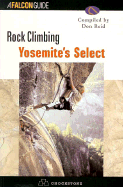 Rock Climbing Yosemite's Select